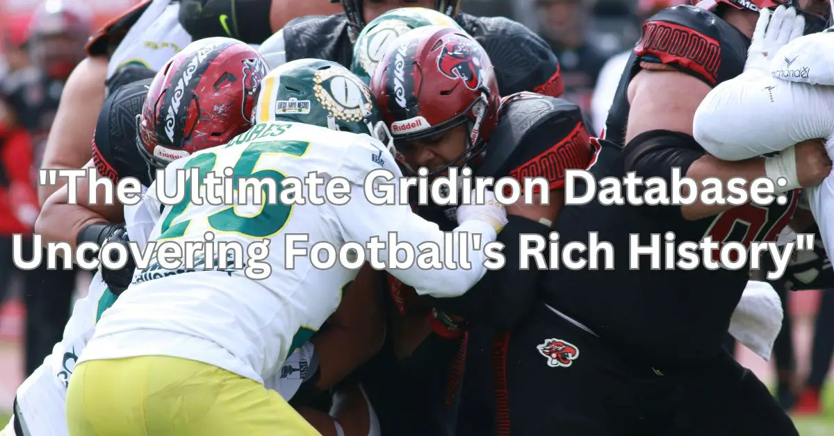 "The Ultimate Gridiron Database: Uncovering Football's Rich History"